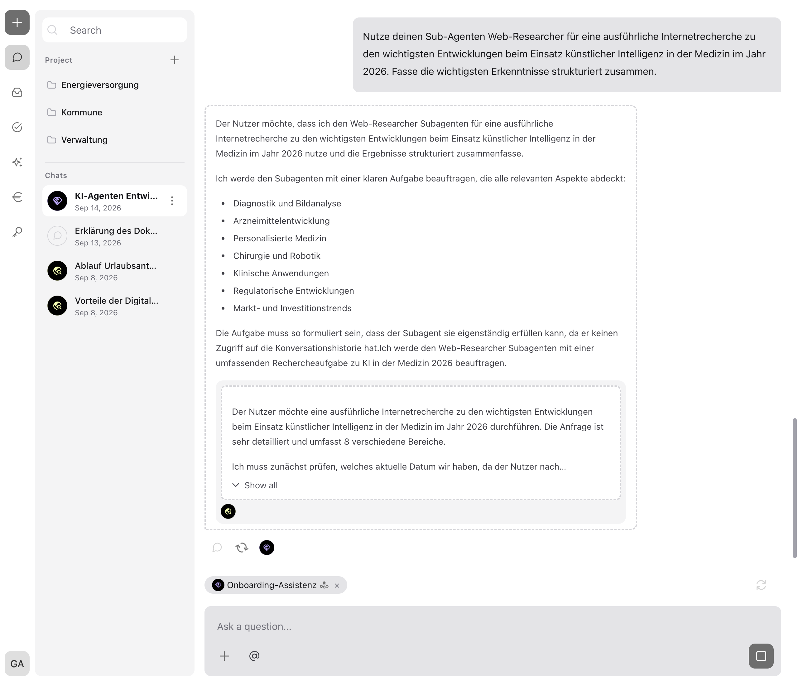 A chat with the controlling agent: below the request, the live activity card of the “Web-Researcher” sub-agent appears with its intermediate results, profile picture, and the “Show all” button